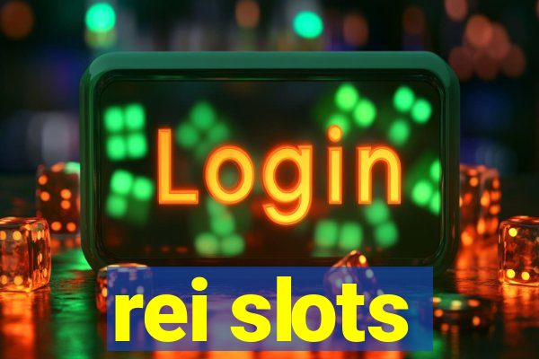 rei slots